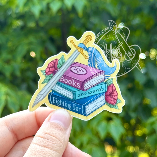 Books Are Worth Fighting For Sticker, 2.5”x 2.5”