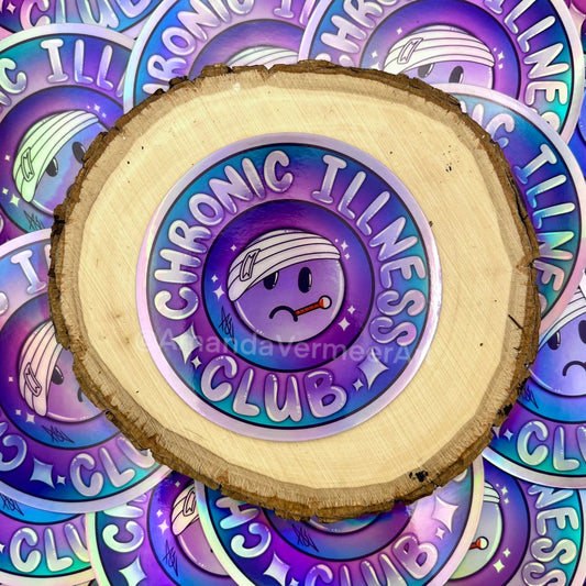 Holographic Chronic Illness Club Sticker, 3”x 3”