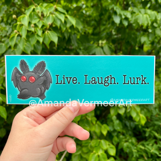 Live Laugh Lurk Mothman Butt Bumper Sticker, 2.5”x8"