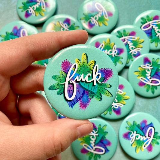 Fuck Tropical Floral Round Pinback Button, 2.25”